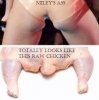 miley-ass-totally-looks-like-this-raw-chicken-meme.jpg